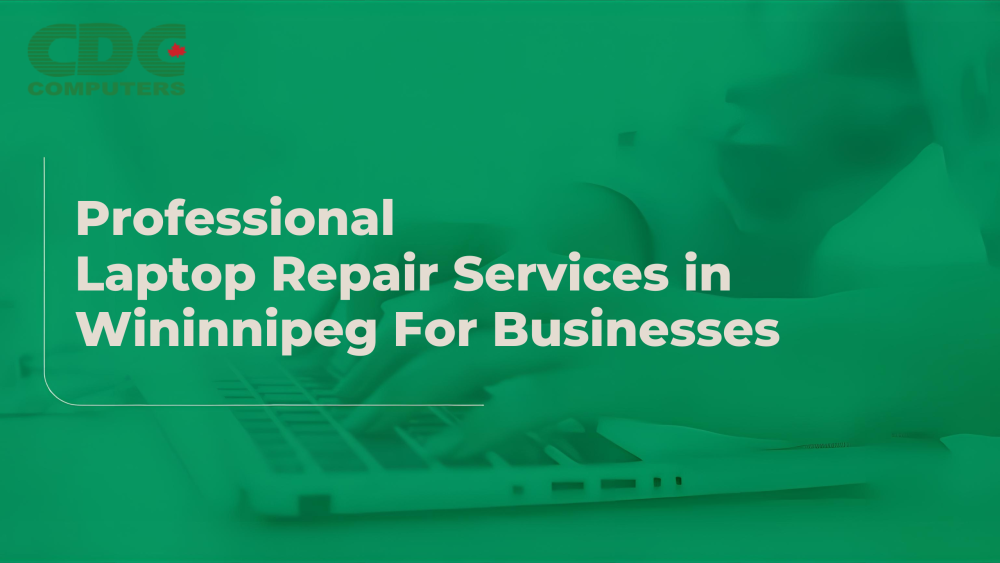 Laptop repair Winnipeg