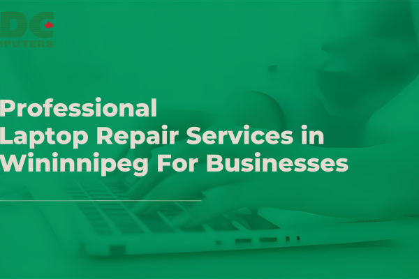 Laptop repair Winnipeg